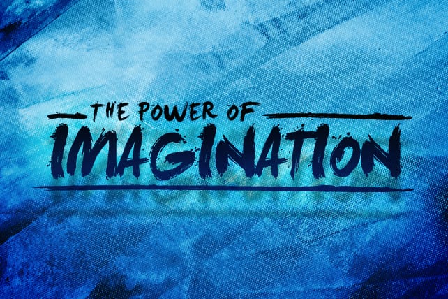 POWER OF IMAGINATION