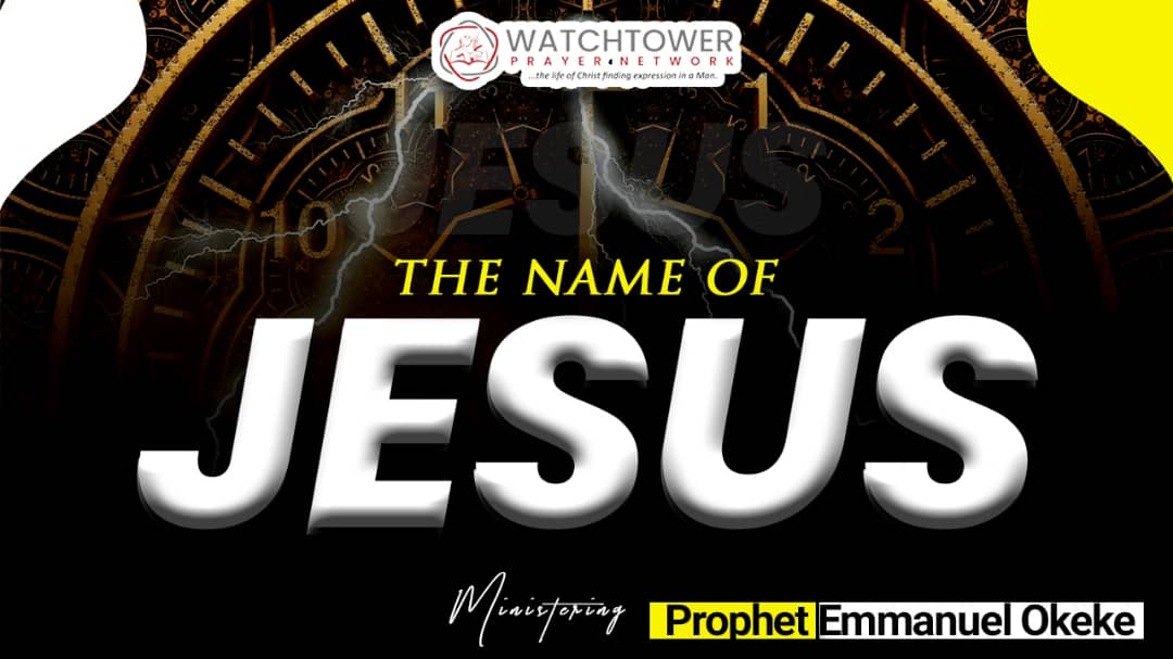 The Name of Jesus Christ | Prophet Emmanuel Okeke